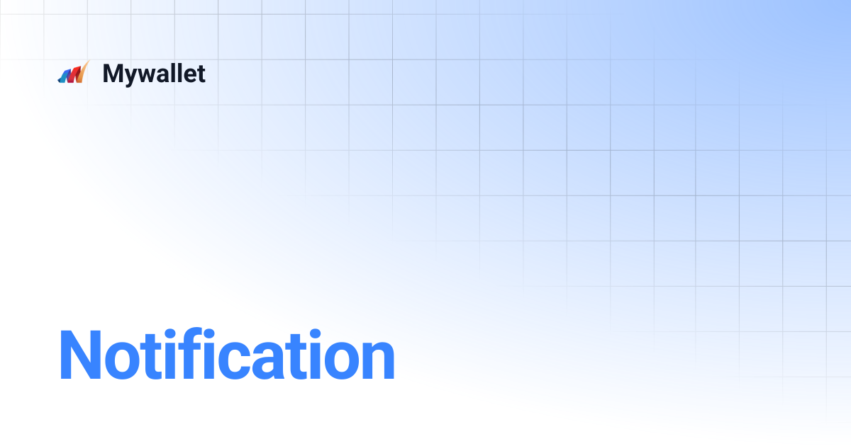 Notification | Mywallet
